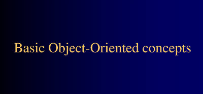 Basic Object-Oriented Concepts 